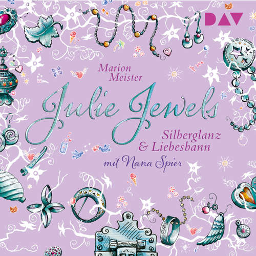 Hoerbuch Silberglanz und Liebesbann - Julie Jewels, Teil 2 - Marion Meister - Nana Spier Hoerbuch Silberglanz und Liebesbann - Julie Jewels, Teil 2 - Marion Meister - Nana Spier