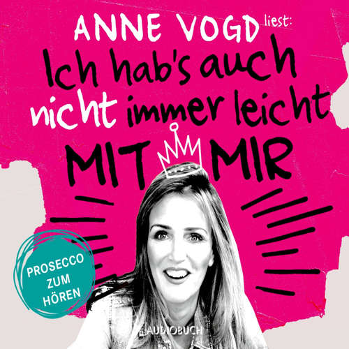 Hoerbuch Ich hab's auch nicht immer leicht mit mir - Anne Vogd - Anne Vogd Hoerbuch Ich hab's auch nicht immer leicht mit mir - Anne Vogd - Anne Vogd