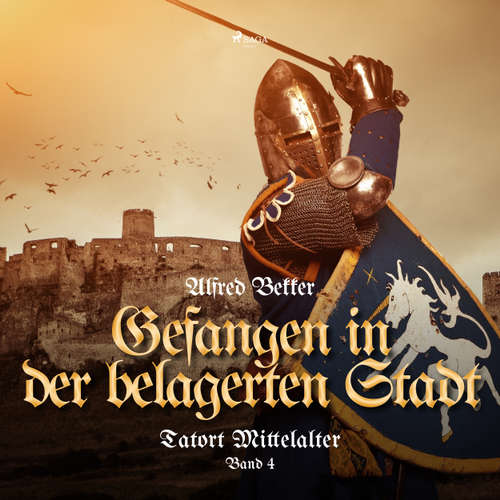 Tatort Mittelalter, Band 4: Gefangen in der belagerten Stadt
