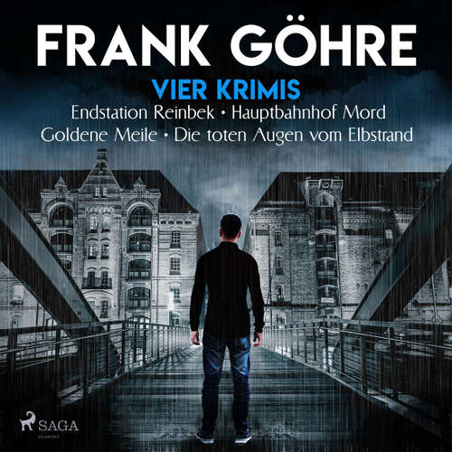 Vier Krimis: Endstation Reinbek - Hauptbahnhof Mord - Goldene Meile - Die toten Augen vom Elbstrand
