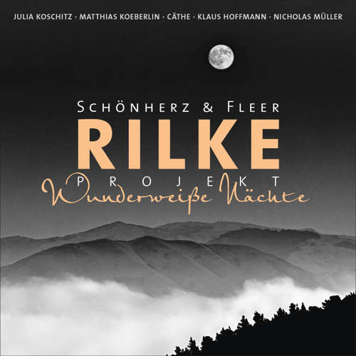 Hoerbuch Rilke Projekt - Wunderweiße Nächte - Schönherz & Fleer - Matthias Koeberlin Hoerbuch Rilke Projekt - Wunderweiße Nächte - Schönherz & Fleer - Matthias Koeberlin