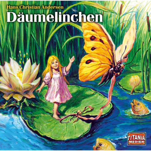 Hoerbuch Titania Special, Folge 14: Däumelinchen - Hans Christian Andersen - Max Schautzer Hoerbuch Titania Special, Folge 14: Däumelinchen - Hans Christian Andersen - Max Schautzer