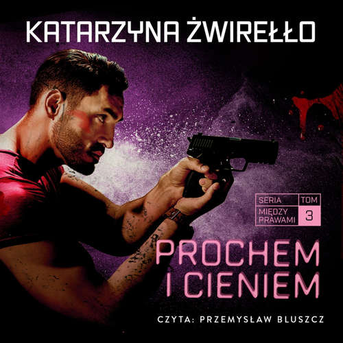 Audiokniha Prochem i cieniem - Katarzyna Żwirełło - Przemysław Bluszcz