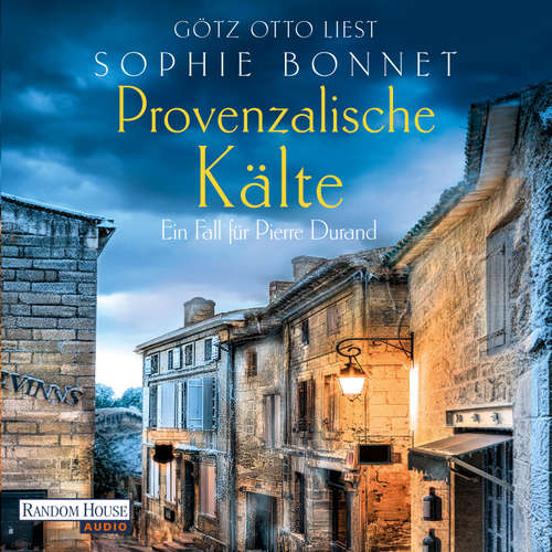 Hoerbuch Provenzalische Kälte - Sophie Bonnet - Götz Otto