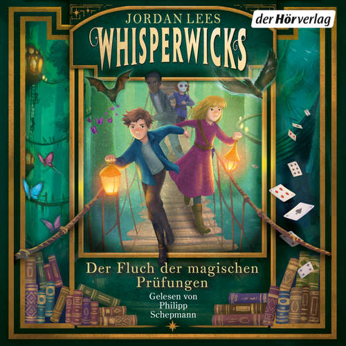 Hoerbuch Whisperwicks – Der Fluch der magischen Prüfungen - Jordan Lees - Philipp Schepmann