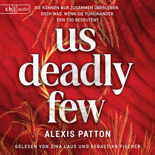 Hoerbuch Us Deadly Few - Alexis Patton - Zina Laus