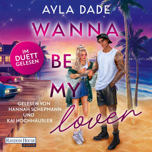 Hoerbuch Wanna be my lover - Ayla Dade - Hannah Schepmann