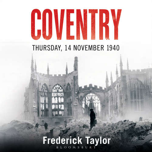 Audiobook Coventry - Frederick Taylor - Leighton Pugh