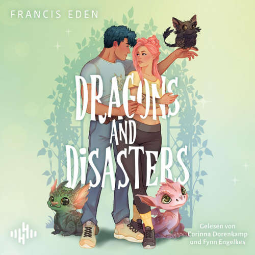 Hoerbuch Dragons and Disasters (Hexbound Disasters) - Francis Eden - Corinna Dorenkamp