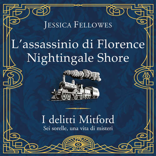 Audio libro L'assassinio di Florence Nightingale Shore - Jessica Fellowes - Tamara Fagnocchi