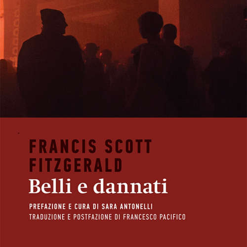 Audio libro Belli e dannati - F. Scott Fitzgerald - Rosario Lisma