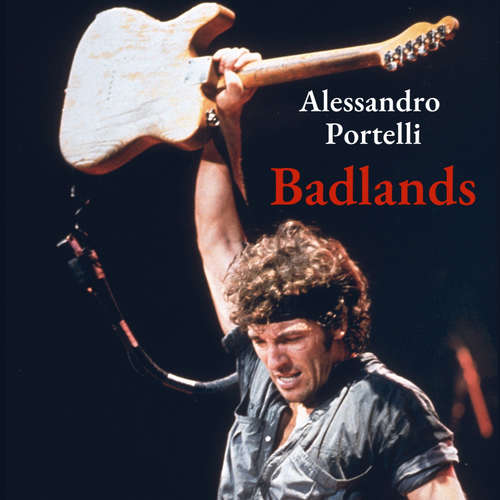 Audio libro Badlands - Alessandro Portelli - Alessandro Castellucci