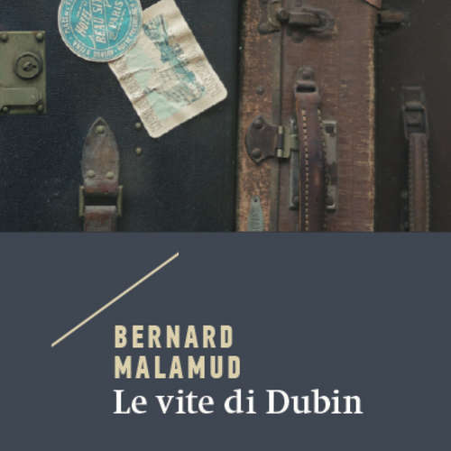 Audio libro Le vite di Dubin - Bernard Malamud - Luca Della Bianca