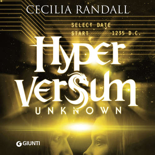 Audio libro Hyperversum 6 - Unknown - Cecilia Randall - Dario Sansalone