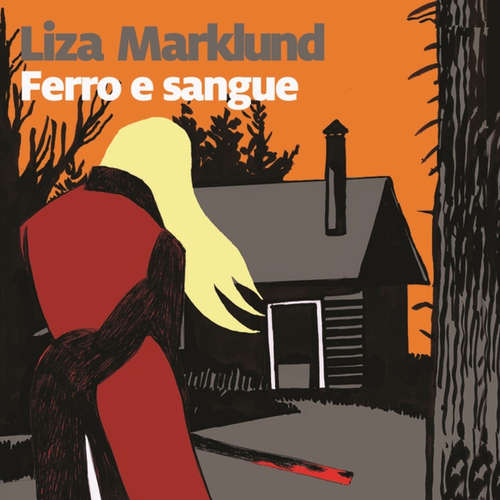 Audio libro Ferro e sangue - Liza Marklund - Deborah Morese