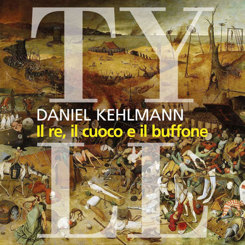 Audio libro Il re, il cuoco e il buffone - Daniel Kehlmann - Nicola Stravalaci