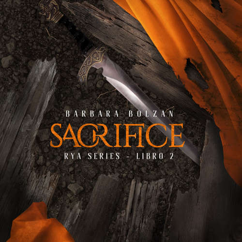 Audio libro Sacrifice: Rya Series 2 - Barbara Bolzan - Elisa Giorgio