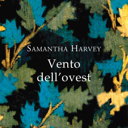 Audio libro Vento dell'Ovest - Samantha Harvey - Francesco Mei