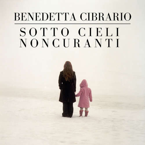 Audio libro Sotto cieli noncuranti - Benedetta Cibrario - Luisa Ziliotto