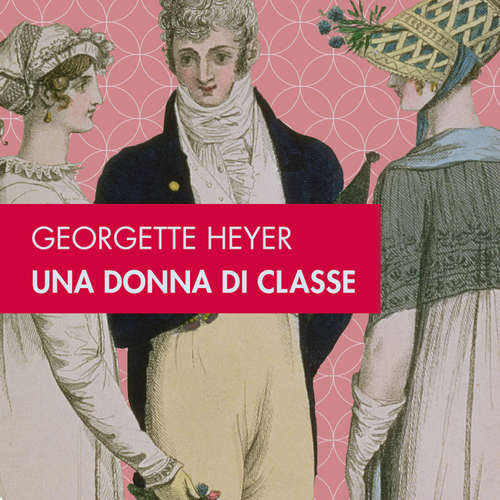 Audio libro Una donna di classe - Georgette Heyer - Claudia Cassani