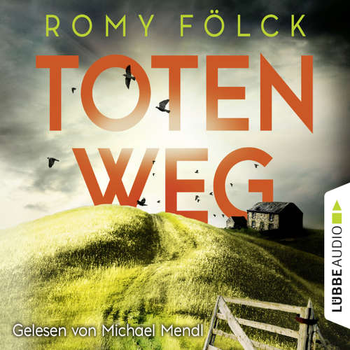 Hoerbuch Totenweg - Romy Fölck - Michael Mendl