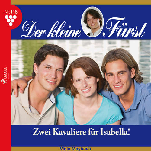 Hoerbuch Der kleine Fürst, 118: Zwei Kavaliere für Isabella! - Viola Maybach - Lisa Müller Hoerbuch Der kleine Fürst, 118: Zwei Kavaliere für Isabella! - Viola Maybach - Lisa Müller