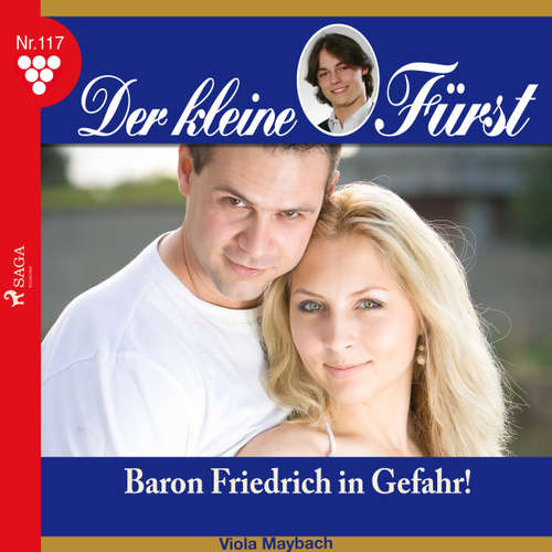 Hoerbuch Der kleine Fürst, 117: Baron Friedrich in Gefahr! - Viola Maybach - Lisa Müller Hoerbuch Der kleine Fürst, 117: Baron Friedrich in Gefahr! - Viola Maybach - Lisa Müller