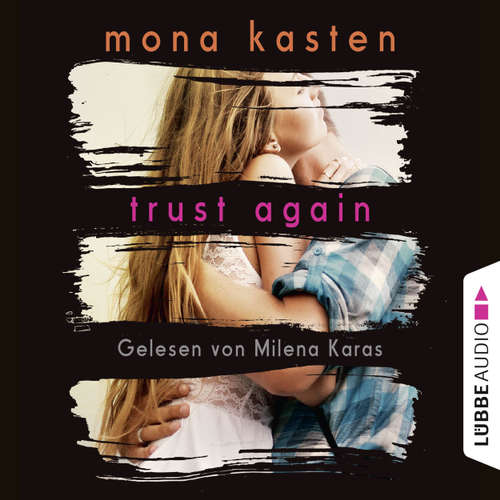 Hoerbuch Trust Again - Again-Reihe 2 - Mona Kasten - Milena Karas Hoerbuch Trust Again - Again-Reihe 2 - Mona Kasten - Milena Karas