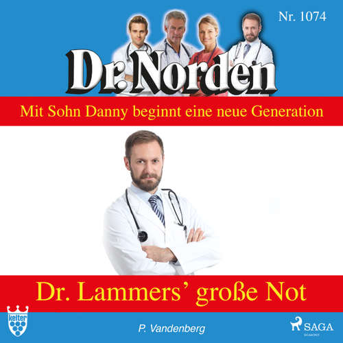 Hoerbuch Dr. Norden, 1074: Dr. Lammers' große Not - Patricia Vandenberg - Svenja Pages Hoerbuch Dr. Norden, 1074: Dr. Lammers' große Not - Patricia Vandenberg - Svenja Pages