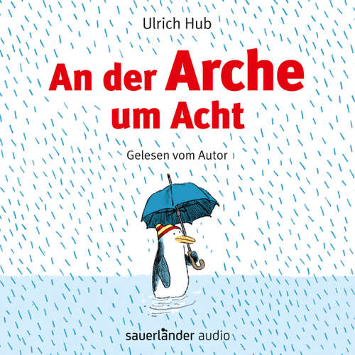 Hoerbuch An der Arche um Acht - Ulrich Hub - Ulrich Hub