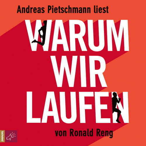 Hoerbuch Warum wir laufen - Ronald Reng - Andreas Pietschmann Hoerbuch Warum wir laufen - Ronald Reng - Andreas Pietschmann