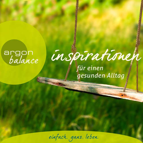 Hoerbuch Inspirationen - Für einen gesunden Alltag - Diverse Autoren - Katja Schild Hoerbuch Inspirationen - Für einen gesunden Alltag - Diverse Autoren - Katja Schild