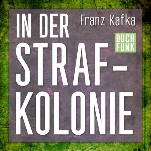 Hoerbuch In der Strafkolonie - Franz Kafka - Johannes Gabriel