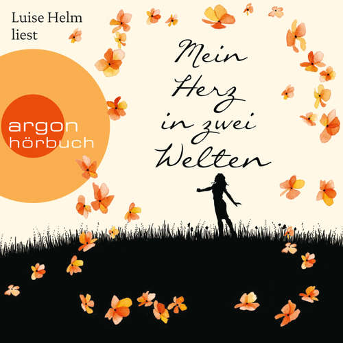 Hoerbuch Mein Herz in zwei Welten - Jojo Moyes - Luise Helm Hoerbuch Mein Herz in zwei Welten - Jojo Moyes - Luise Helm