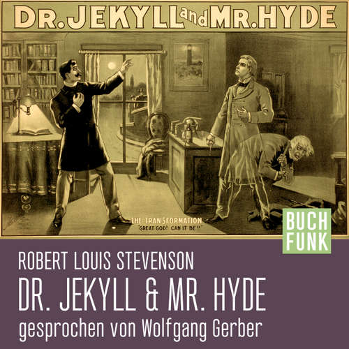 Hoerbuch Der seltsame Fall des Dr. Jekyll und Mr. Hyde - Robert Louis Stevenson - Wolfgang Gerber Hoerbuch Der seltsame Fall des Dr. Jekyll und Mr. Hyde - Robert Louis Stevenson - Wolfgang Gerber