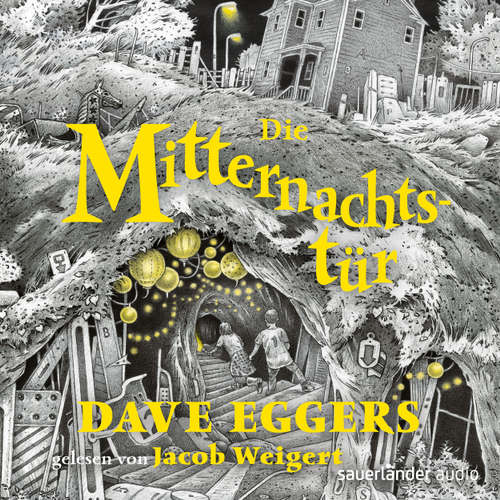 Hoerbuch Die Mitternachtstür - Dave Eggers - Jacob Weigert Hoerbuch Die Mitternachtstür - Dave Eggers - Jacob Weigert