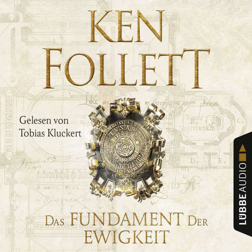 Hoerbuch Das Fundament der Ewigkeit - Kingsbridge-Roman 3 - Ken Follett - Tobias Kluckert Hoerbuch Das Fundament der Ewigkeit - Kingsbridge-Roman 3 - Ken Follett - Tobias Kluckert