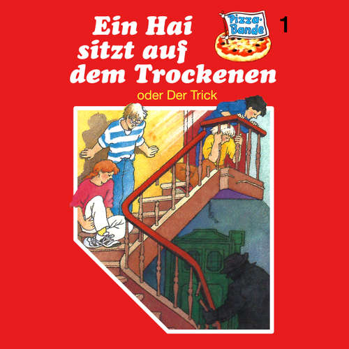 Hoerbuch Pizzabande, Folge 1: Ein Hai sitzt auf dem Trockenen (oder Der Trick) - Tina Caspari - Ricci Hohlt Hoerbuch Pizzabande, Folge 1: Ein Hai sitzt auf dem Trockenen (oder Der Trick) - Tina Caspari - Ricci Hohlt
