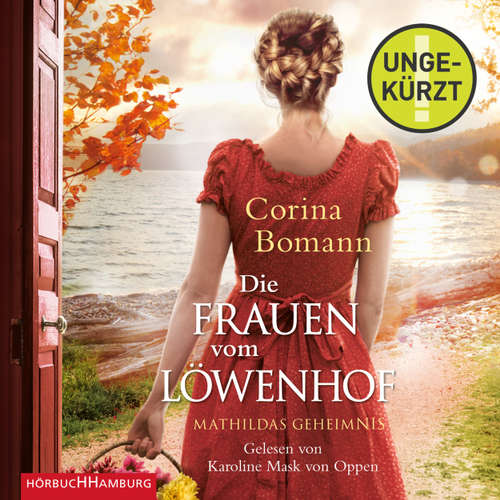 Die Frauen vom Löwenhof - Mathildas Geheimnis - Die Löwenhof-Saga 2