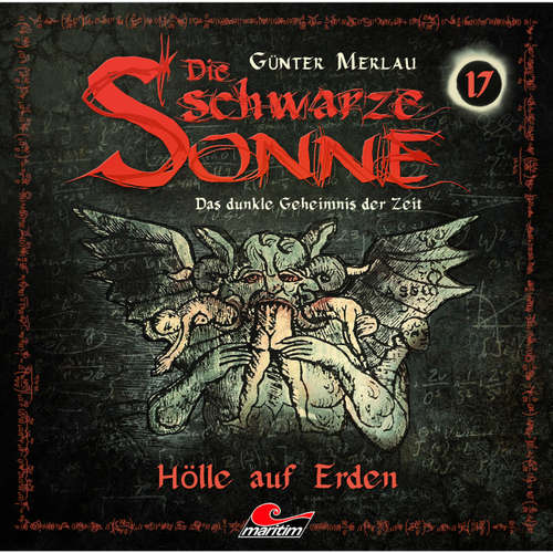 Die schwarze Sonne, Folge 17: Hölle auf Erden