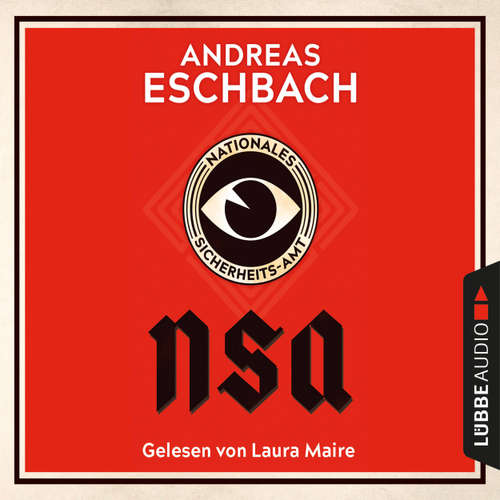 Hoerbuch NSA - Nationales Sicherheits-Amt - Andreas Eschbach - Laura Maire