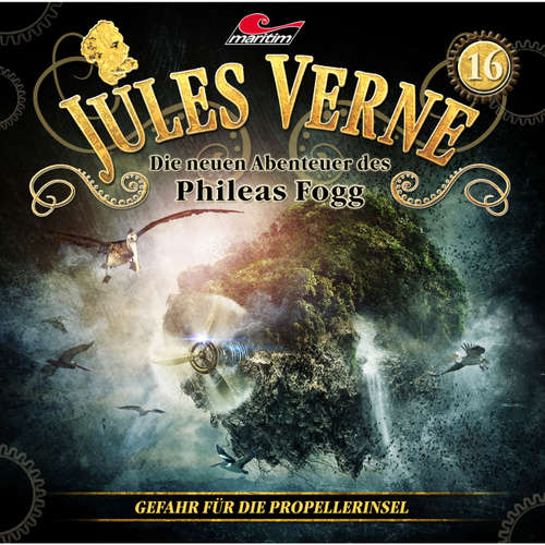 Hoerbuch Jules Verne, Die neuen Abenteuer des Phileas Fogg, Folge 16: Gefahr für die Propellerinsel - Marc Freund - Christian Brückner Hoerbuch Jules Verne, Die neuen Abenteuer des Phileas Fogg, Folge 16: Gefahr für die Propellerinsel - Marc Freund - Christian Brückner