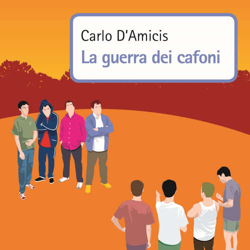 Audio libro La guerra dei cafoni - Carlo d'Amicis - Francesco Mei