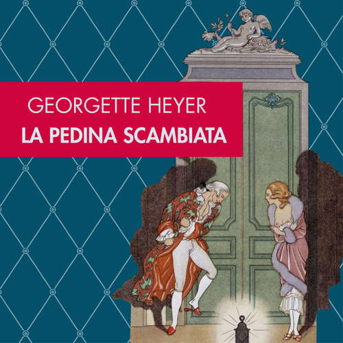 Audio libro La pedina scambiata - Georgette Heyer - Claudia Cassani