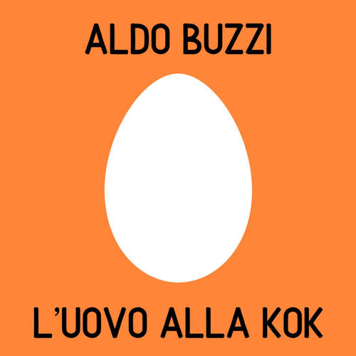 Audio libro L'uovo alla kok - Aldo Buzzi - Dario Sansalone