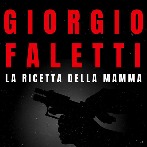Audio libro La ricetta della mamma - Giorgio Faletti - Gianni Quillico