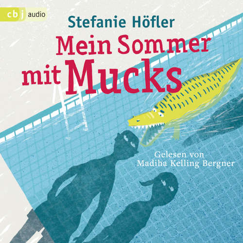 Hoerbuch Mein Sommer mit Mucks - Stefanie Höfler - Madiha Kelling Bergner