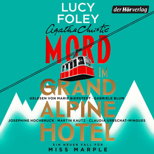 Hoerbuch Mord im Grand Alpine Hotel - Agatha Christie - Gabriele Blum
