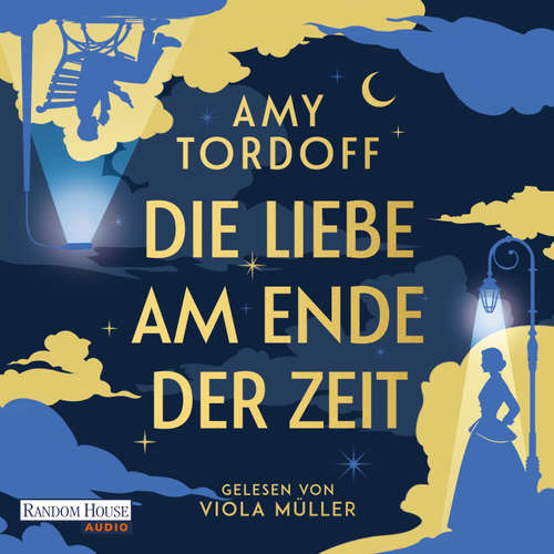 Hoerbuch Die Liebe am Ende der Zeit - Amy Tordoff - Viola Müller