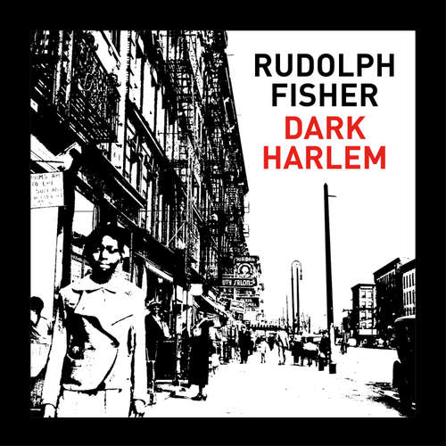 Audio libro Dark Harlem - Rudolph Fisher - Alessandro Castellucci